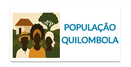 Painel População Quilombola